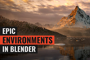 在Blender中创建史诗般的大型环境2021年（超清画质带素材）